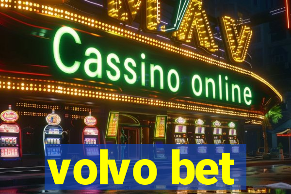 volvo bet